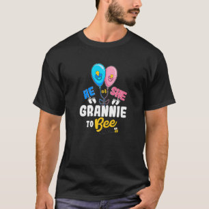 He or She Grannie To Bee Best Grandma Ever Grandmo T-Shirt