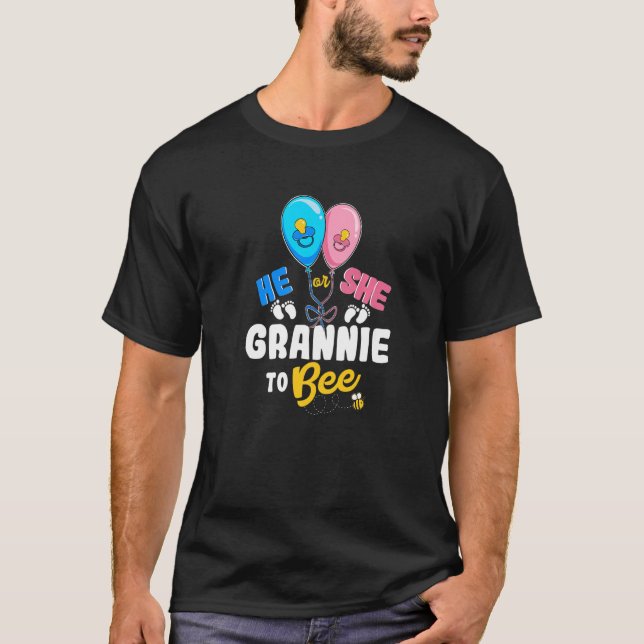He or She Grannie To Bee Best Grandma Ever Grandmo T-Shirt (Front)