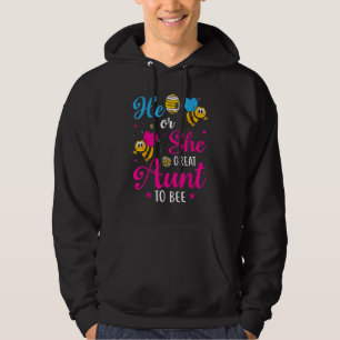 He Or She Great Aunt To Bee Gender Reveal Party Hoodie