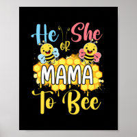 He Or She Mama To Bee Gender Reveal