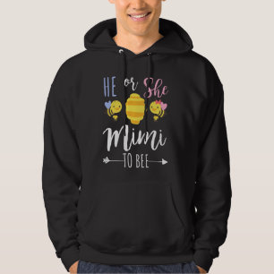 He Or She Mimi To Bee Expecting Grandma Hoodie