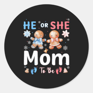 He Or She Mom To Be Christmas Gingerbread Gender R Classic Round Sticker