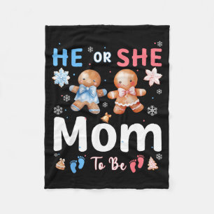 He Or She Mom To Be Christmas Gingerbread Gender R Fleece Blanket