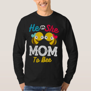 He Or She Mum To Bee Baby Designs For Pregnancy T-Shirt