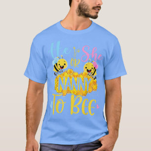He Or She Nanny To Bee Gender Reveal Bee Lovers T-Shirt