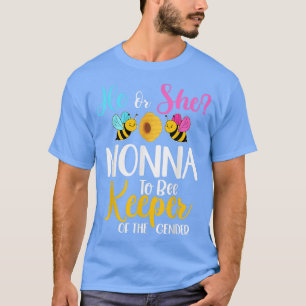 He Or She Nonna To Bee Gender Reveal Baby Shower P T-Shirt