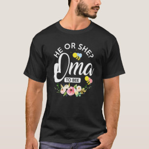 He Or She Oma To Bee Expecting Grandma T-Shirt