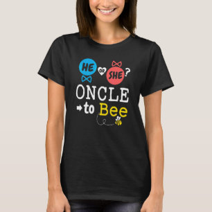 He or She Oncle To Bee Gender Reveal Family Baby S T-Shirt