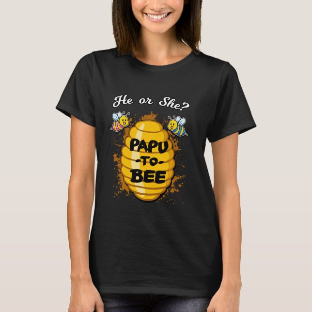 He Or She Papu To Bee Gender Announcement Baby Sho T-Shirt (Front)