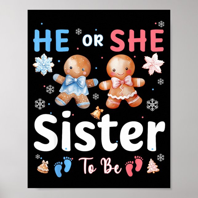 He Or She Sister To Be Christmas Gingerbread Gende Poster (Front)