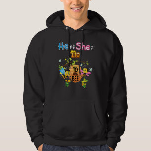 He Or She Tio To Bee Be Gender Reveal Baby Father Hoodie