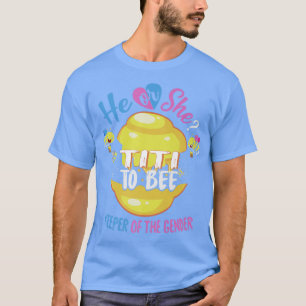 He or She Titi To Bee Keeper of The Gender Reveal T-Shirt
