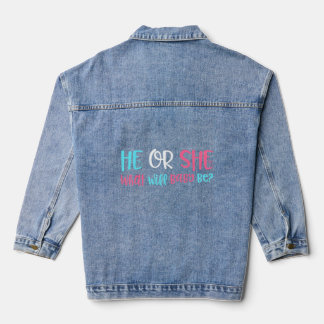 He Or She What Will It Be Gender Reveal  Denim Jacket