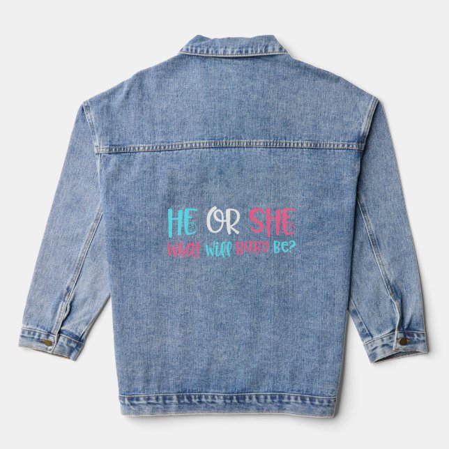 He Or She What Will It Be Gender Reveal  Denim Jacket (Back)