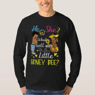 He Or She What Will Our Little Honey Bee Gender Re T-Shirt