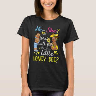 He Or She What Will Our Little Honey Bee Gender Re T-Shirt