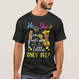He Or She What Will Our Little Honey Bee Gender Re T-Shirt