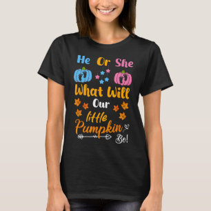 He Or She What Will Our Little Pumpkin Be Thanksgi T-Shirt
