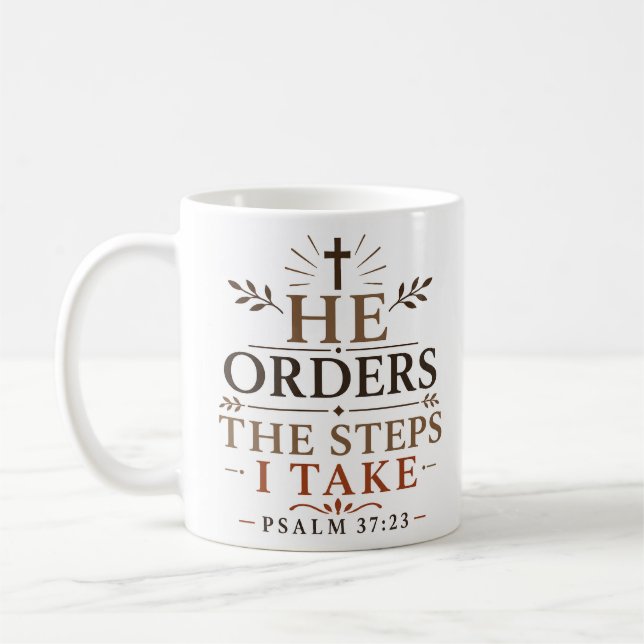 He Orders The Steps I Take Bible Verse Quote Coffee Mug (Left)