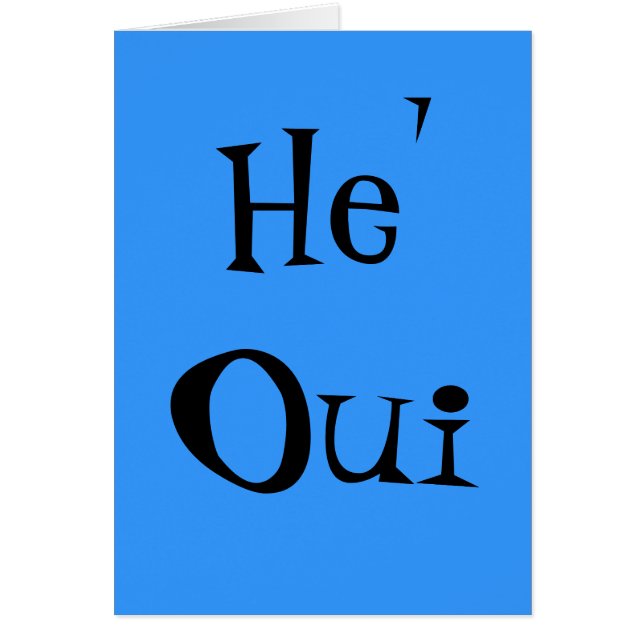 He' Oui - Customised (Front)