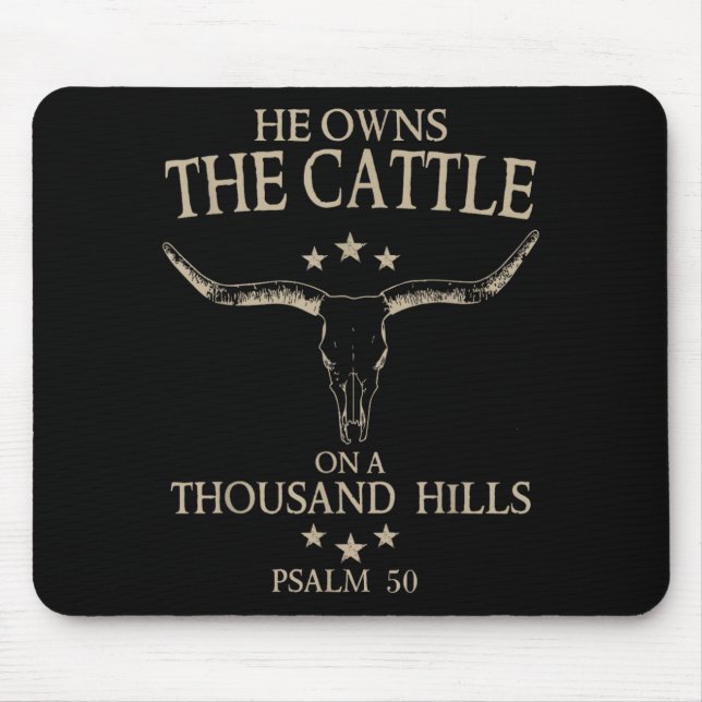 He Owns The Cattle On A Thousand Hills Mouse Mat (Front)