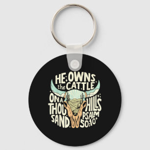 He Owns The Cattle On A Thousand Hills Psalm 50_10 Key Ring