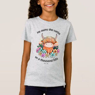 He Owns the Cattle on a Thousand Hills T-Shirt