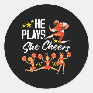 He Plays She Cheers Football Son Cheerleader Cheer Classic Round Sticker