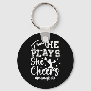 He Plays She Cheers Mum Of Both Cheer And Football Key Ring