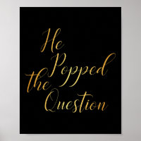 He Popped The Question - Bride Groom Engagement Pa