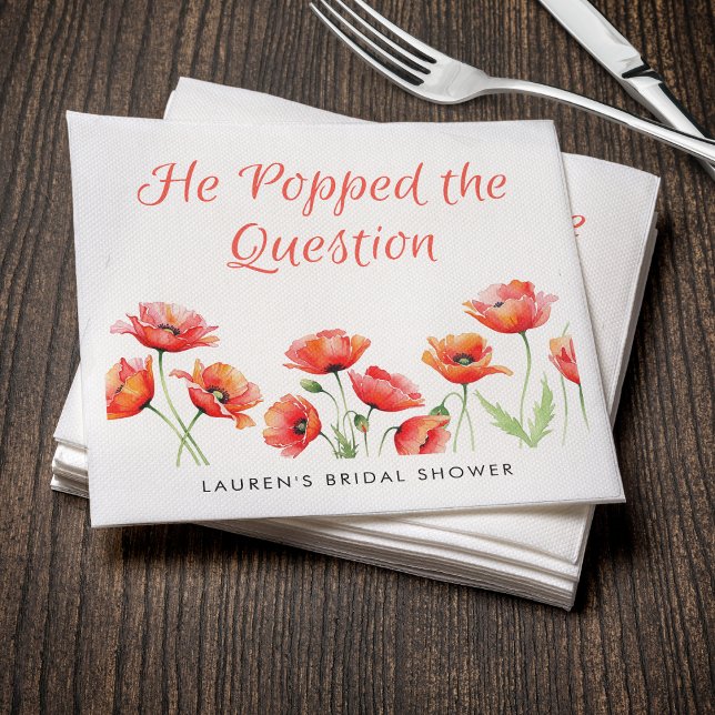 He Popped the Question Poppy Flower Bridal Shower Napkin (He Popped the Question Poppy Flower Bridal Shower Napkins
)