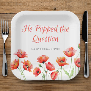 He Popped the Question Poppy Flower Bridal Shower Paper Plate