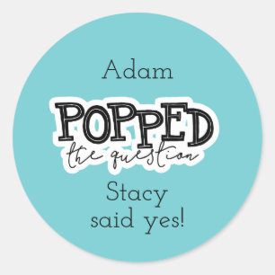 He Popped The Question Sticker