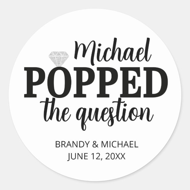 He Popped The Question Sticker | Silver Diamond (Front)