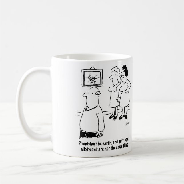 He promised the earth, she got an allotment coffee mug (Left)