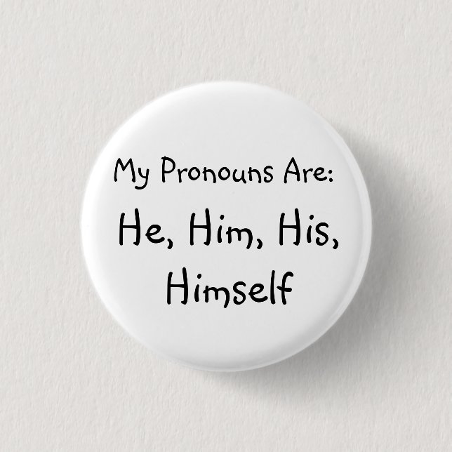 "He" Pronoun Badge (Front)