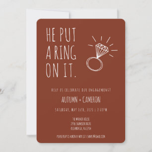 He Put A Ring On It Engagement Invitation