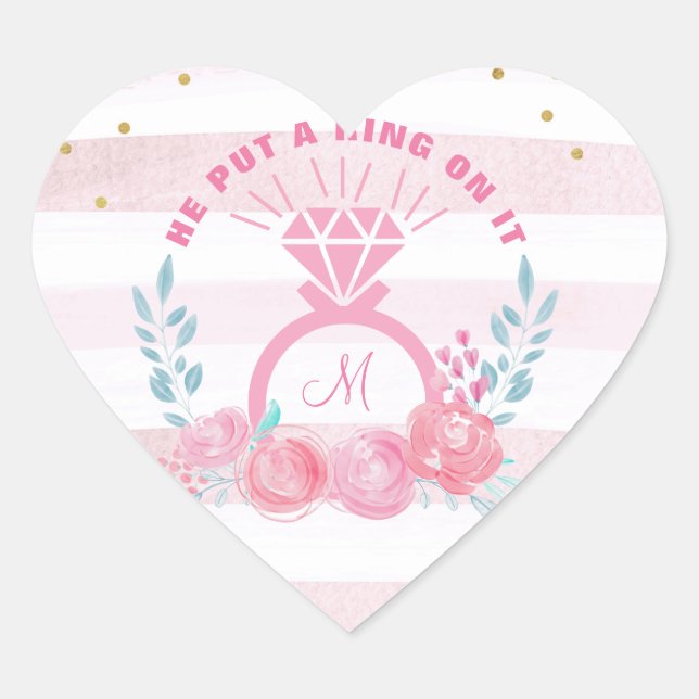 He Put A Ring On It Monogram Floral Engagement   Heart Sticker (Front)