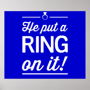 He Put a Ring on It! Poster