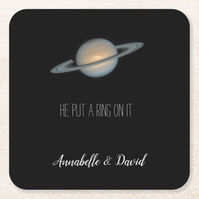 He Put a Ring on It Saturn Themed Wedding Square Paper Coaster (Front)