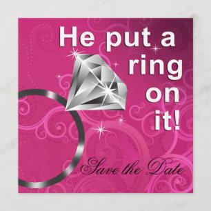 He put a ring on it - Save the Date
