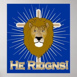 He Reigns LION of JUDAH POSTER