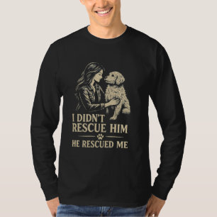 He Rescued Me Cute Rescue Dog Woman Pet Adoption V T-Shirt