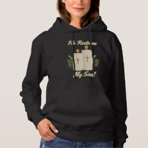 He Restores My Soul Bible Quote Women's Hoodie
