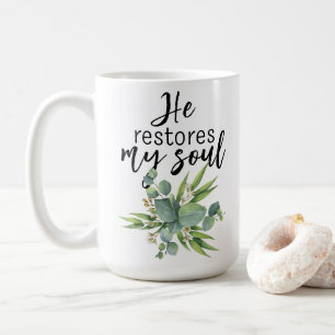 He Restores My Soul Coffee Mug