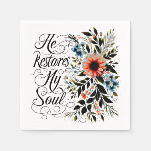 He restores my soul floral napkin
