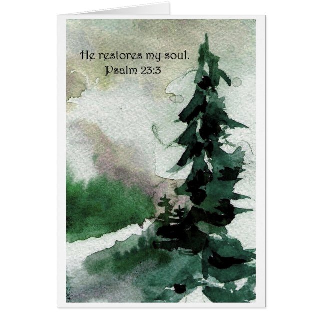 He restores my soul.    Psalm 23:3 (Front)