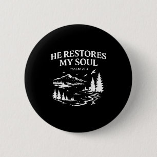 He Restores My Soul Psalm 23_3 Christian Bible Ver 6 Cm Round Badge