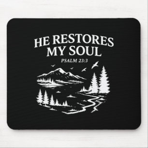 He Restores My Soul Psalm 23_3 Christian Bible Ver Mouse Mat