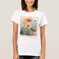 He Restores My Soul T-Shirt